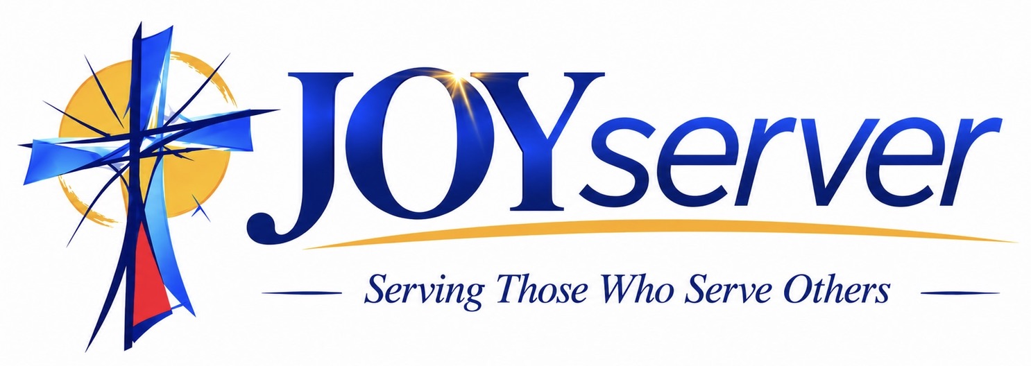 JOYserver — Serving Those Who Serve Others